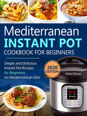 cover image of Mediterranean Instant Pot Cookbook
